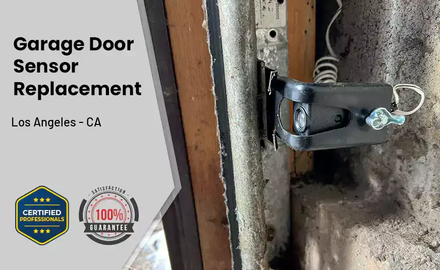 Garage Door Sensor Replacement Los Angeles - CA 