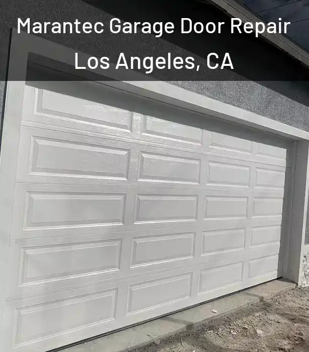  Marantec Garage Door Repair Los Angeles, CA